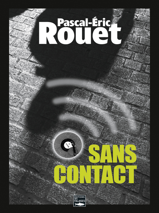 Title details for Sans contact by Pascal-Eric Rouet - Available